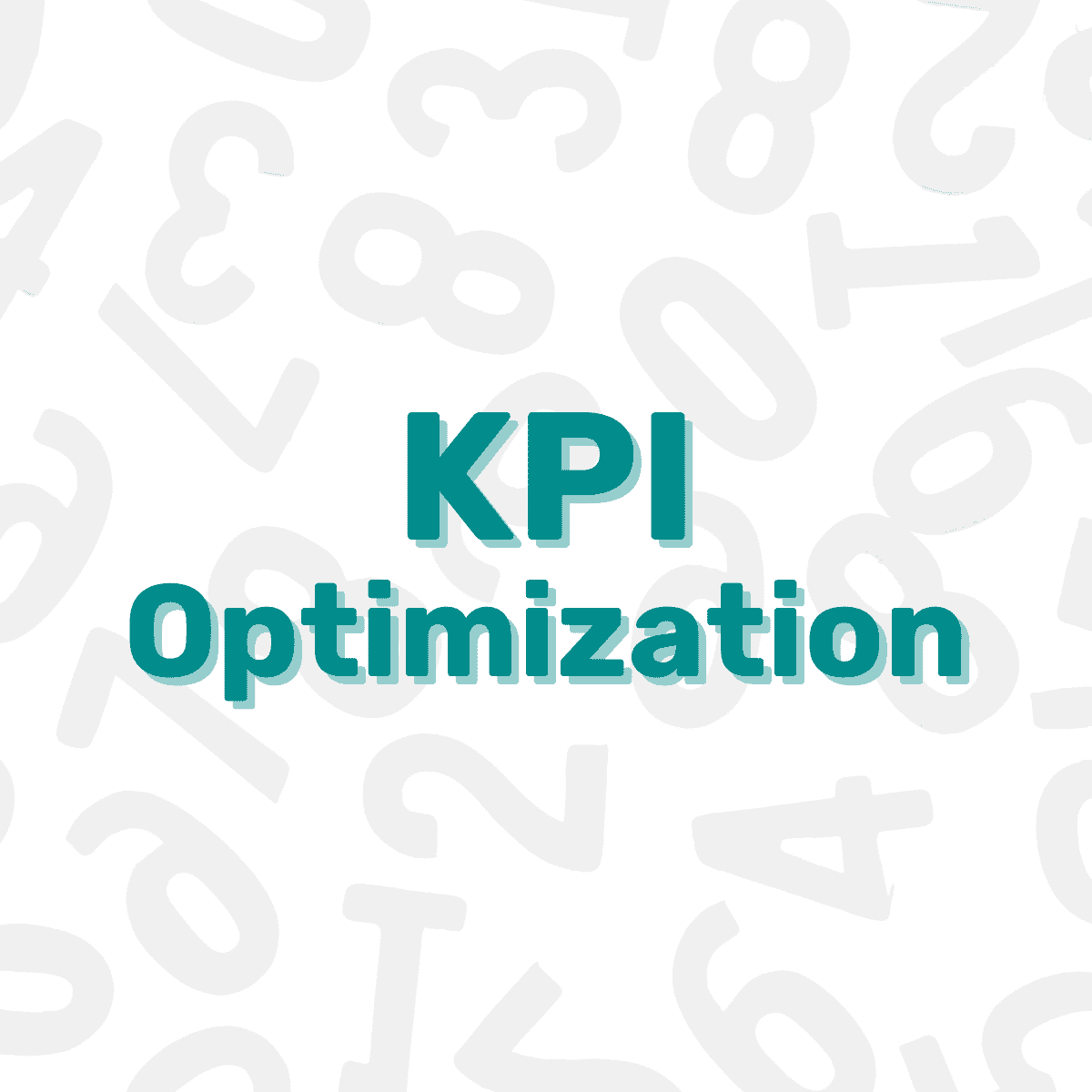 KPI optimization