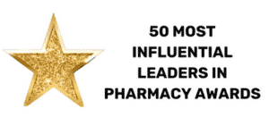50 MOST INFLUENTIAL LEADERS IN PHARMACY AWARDS