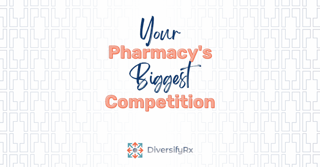 pharmacy biggest competition