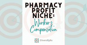 pharmacy profit niche worker's compensation streamcare