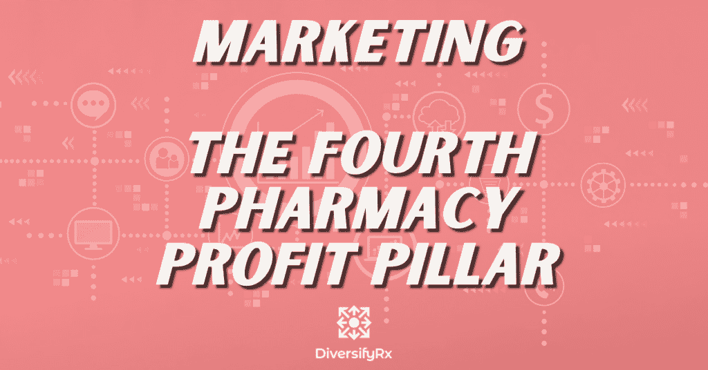 The Fourth Pharmacy Profit Pillar