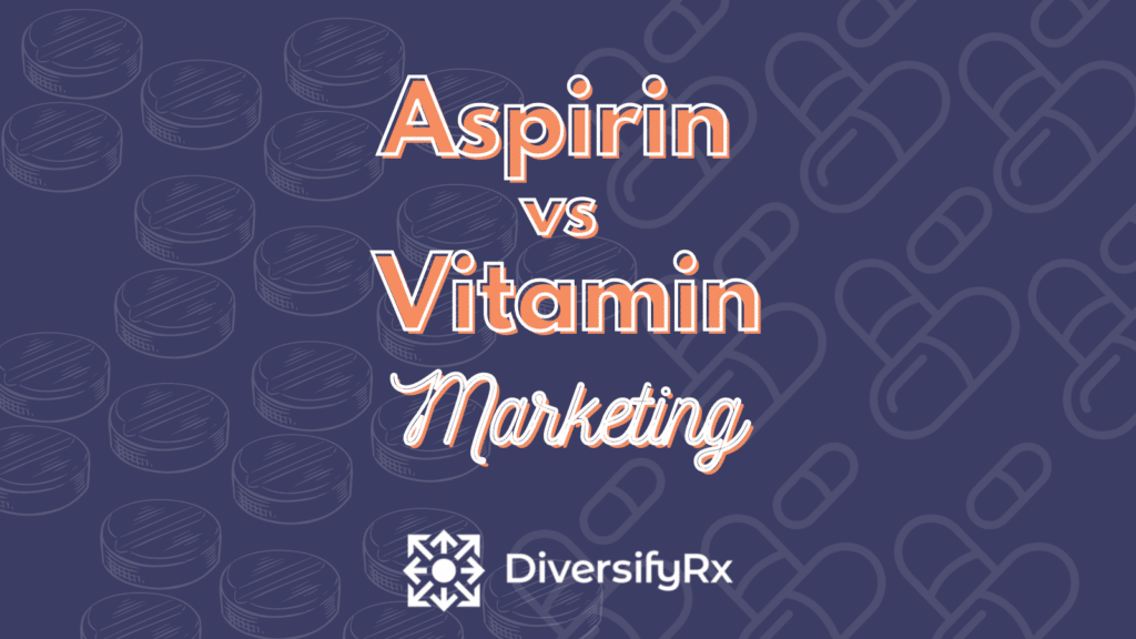 Aspirin versus vitamin marketing