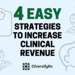 4 Easy Strategies to Increase Clinical Revenue for Independent Pharmacies