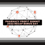Pharmacy Profit Summit Speaker Highlights Bonus Day
