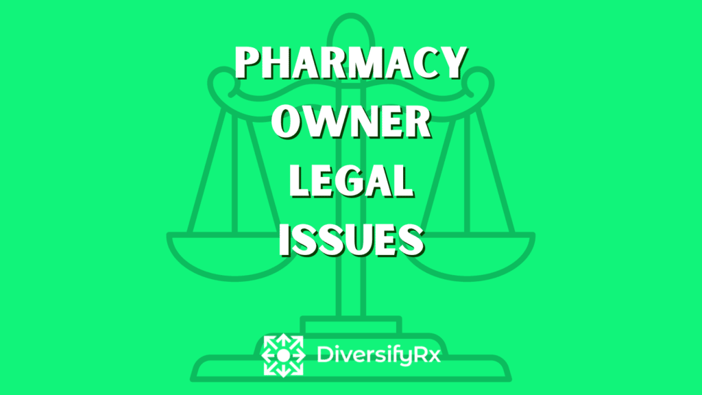 pharmacy legal issues