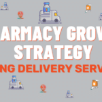 Pharmacy Growth Strategy: Adding Delivery Service