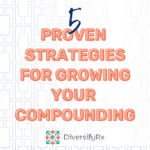 5 Proven Strategies for Growing Your Compounding Pharmacy
