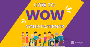 How to WOW your patients