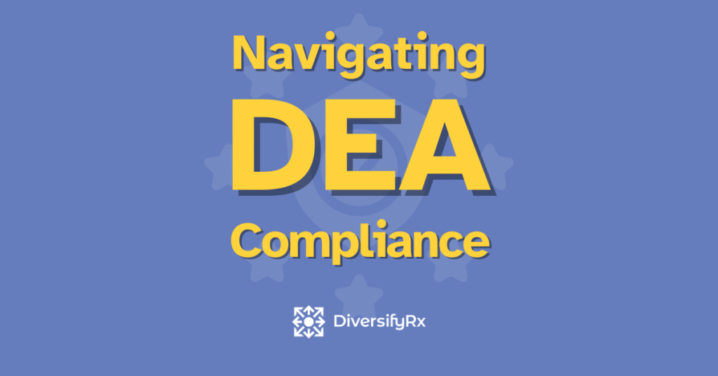 navigating DEA compliance
