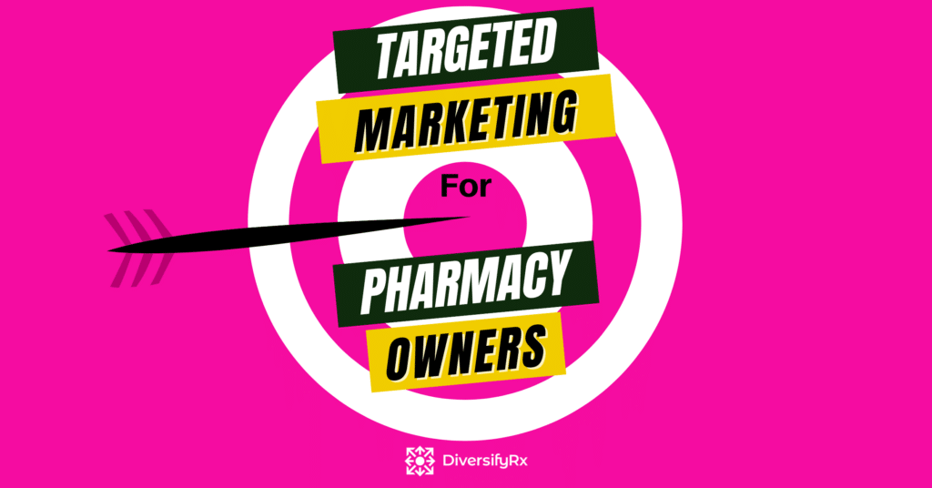 targeted pharmacy marketing