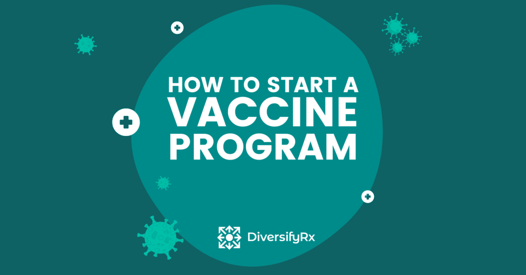 how to start a vaccine program in your pharmacy
