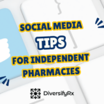 10 Social Media Tips for Independent Pharmacies