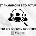 How to Get Pharmacists & Technicians to Actually Apply for Your Open Positions