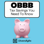 OBBB Top 25 Tax Savings Changes For Pharmacy Owners