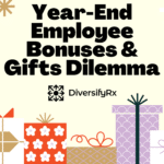 Pharmacy Owner Year End Employee Bonuses & Gifts Dilemma
