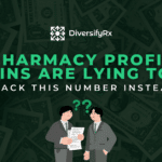 Pharmacy Profit Margins Are Lying to You (Track This Number Instead)