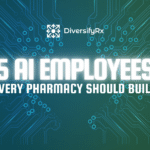 5 AI Employees Every Pharmacy Should Build