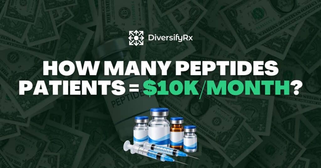How Many Peptides Patients = $10KMonth