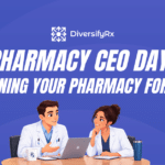 Pharmacy Business Planning: Take a Monthly CEO Day