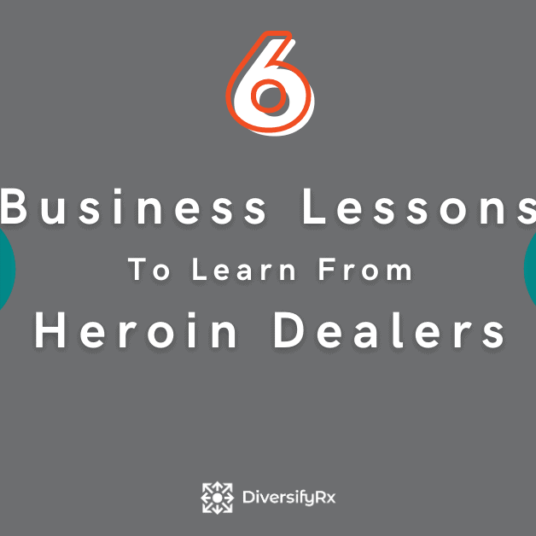 6 Business Lessons To Learn From Heroin Dealers