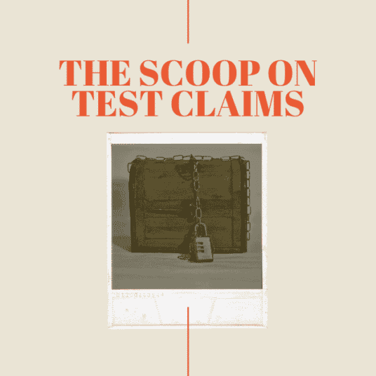 The scoop on test claims