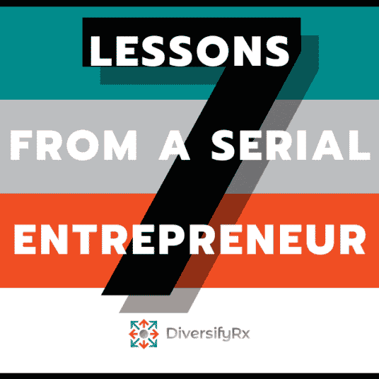 7 lessons from a serial entrepreneur
