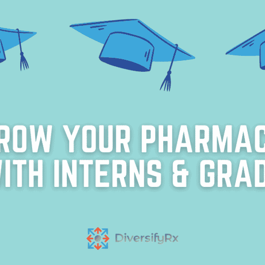 Grow With Pharmacy Intern Grads