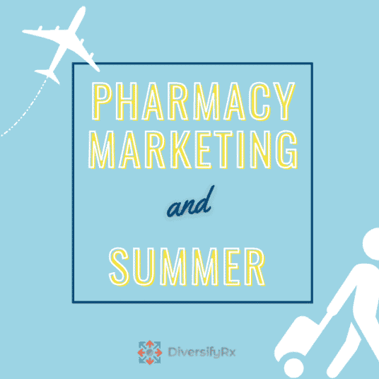 Pharmacy Marketing Summer