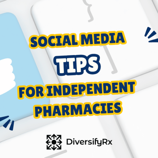 Social Media Tips for Independent Pharmacies (2)